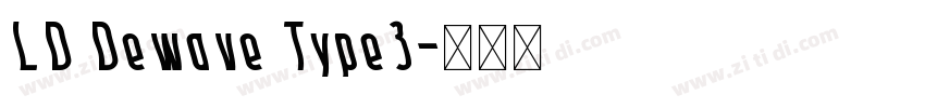 LD Dewave Type3字体转换